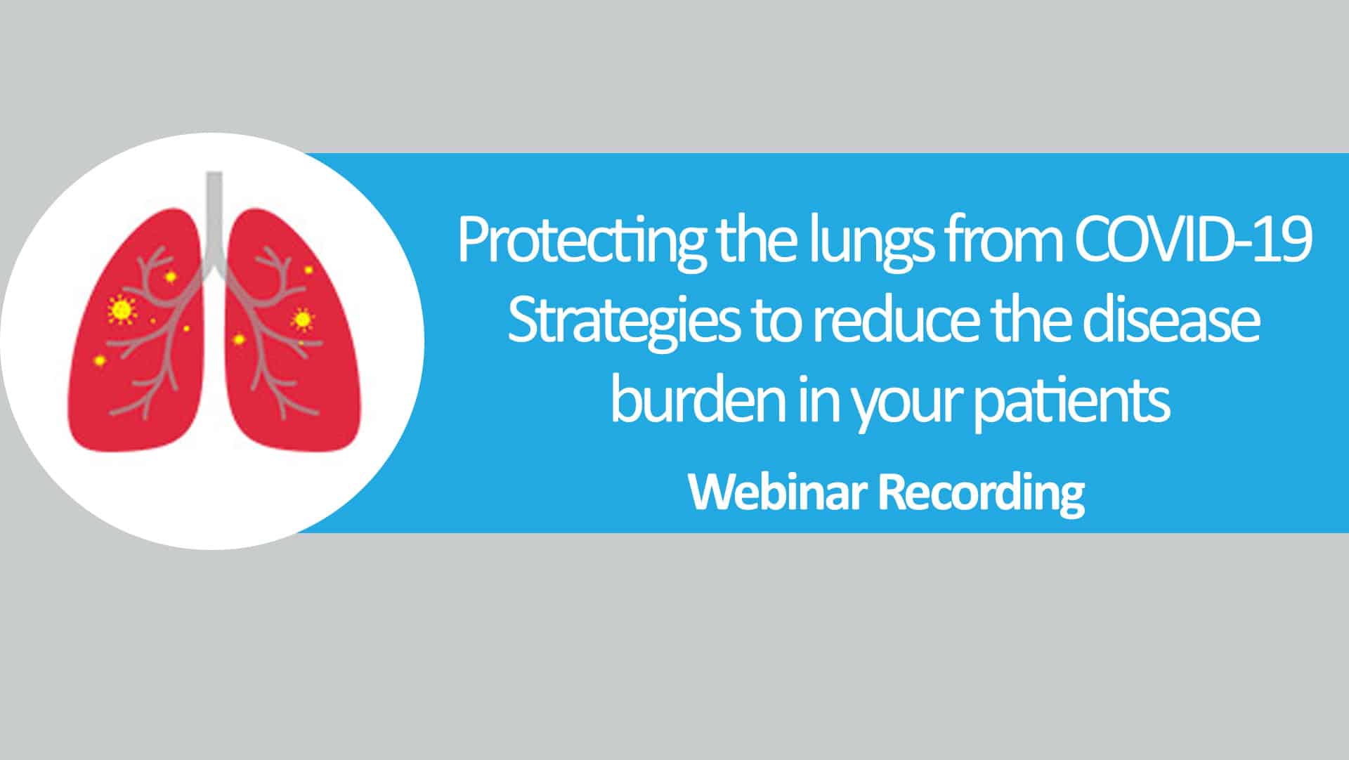 Protecting the lungs from COVID-19 – Strategies to reduce the disease ...