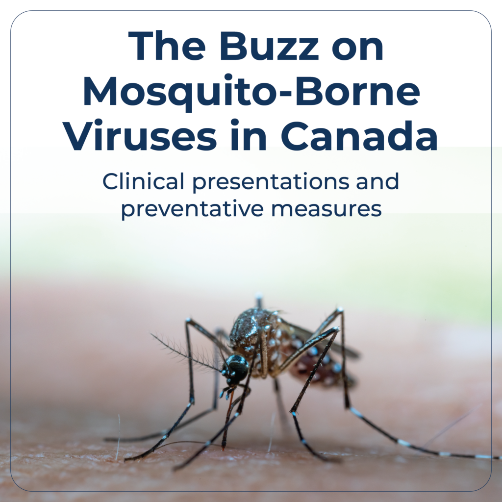 The Buzz On Mosquito-Borne Viruses in Canada - MDBriefCase